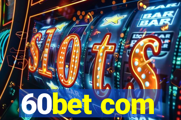 60bet com